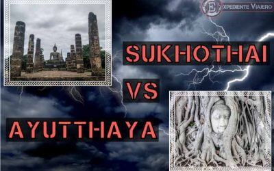 Sukhothai o Ayutthaya. ¿Cuál es mejor? Round 1, fight!